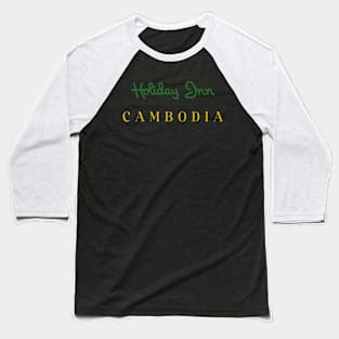 Holiday Inn - Cambodia Baseball T-Shirt